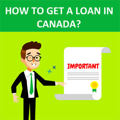 How To Get A Loan In Canada?