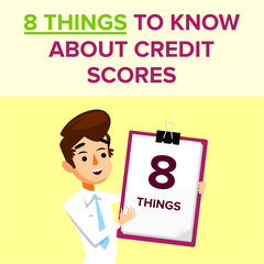 8 Things to Know About Credit Scores