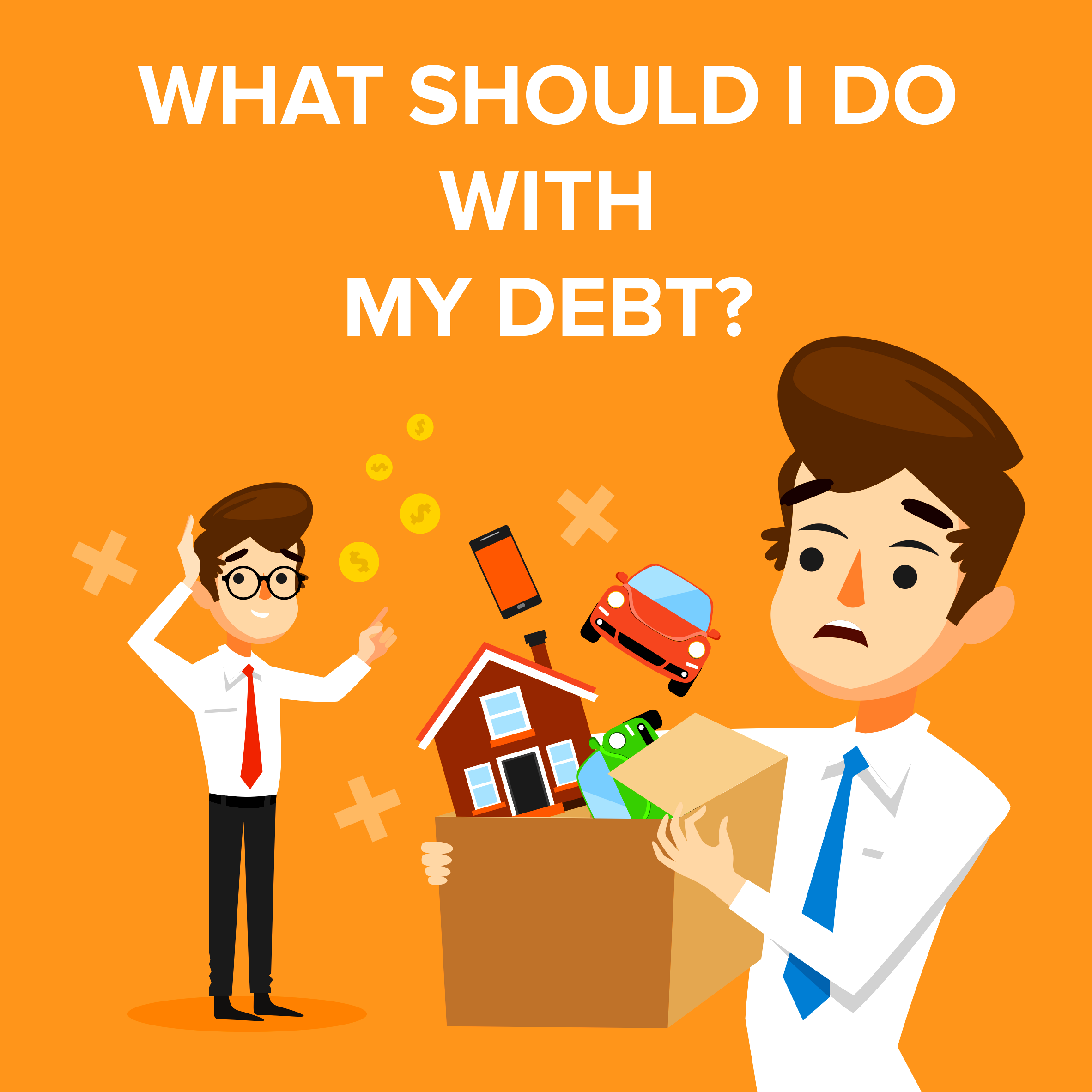 What Should I do With my Debt?