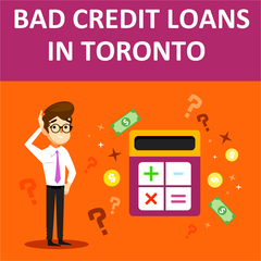 Bad Credit Loans in Toronto