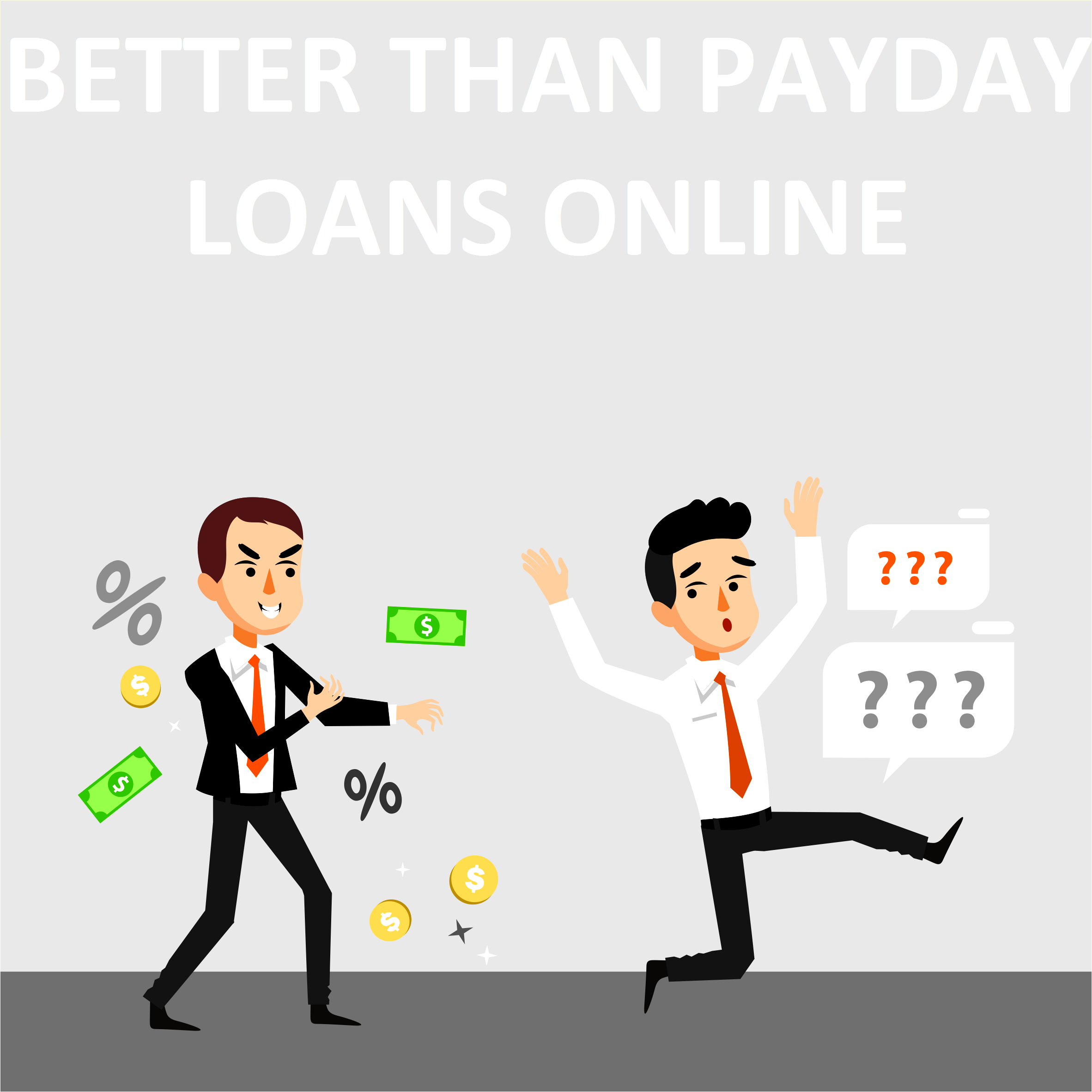 Better Than Payday Loans Online