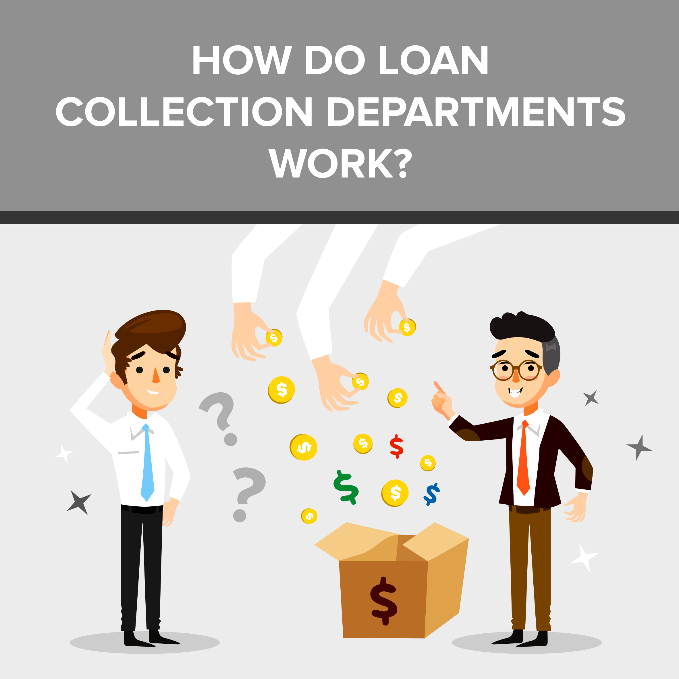 How do Loan Collection Departments Work?