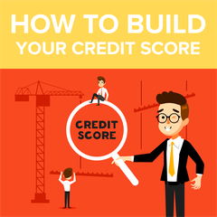 How to Build Your Credit Score?