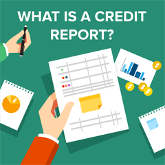 What is a Credit Report?